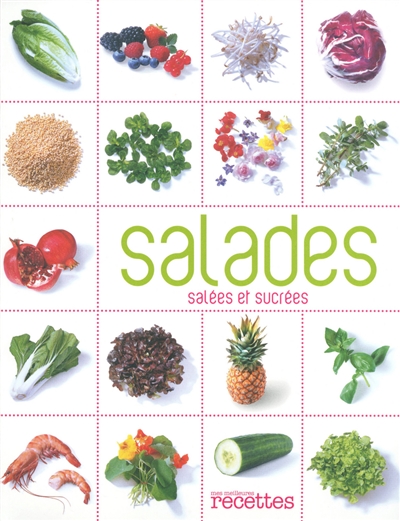 Salades : salées et sucrées