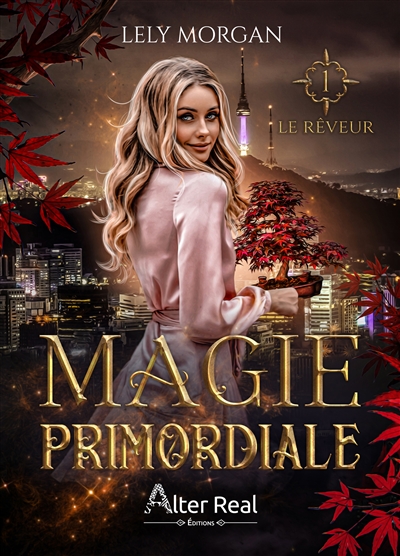 Magie primordiale. Vol. 1. Le rêveur