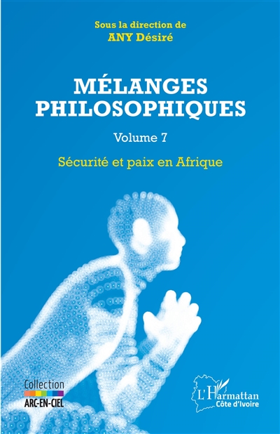 Mélanges philosophiques. Vol. 7. Sécurité et paix en Afrique