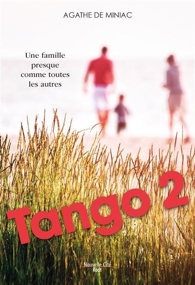 Tango 2 : une famille presque comme les autres
