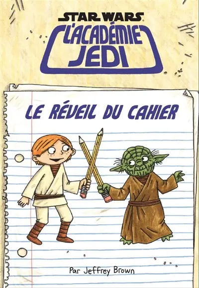 Star Wars, l'académie Jedi. Le réveil du cahier