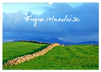 Fugue irlandaise (Calendrier mural 2025 DIN A3 vertical), CALVENDO calendrier mensuel : Balade photographique en Irlande