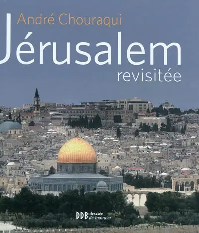 Jérusalem revisitée