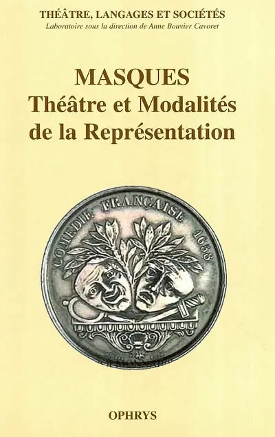 Masques, théâtre et modalités de la représentation