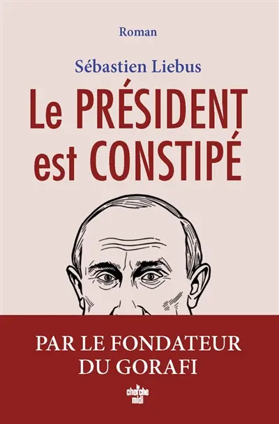 Le président est constipé