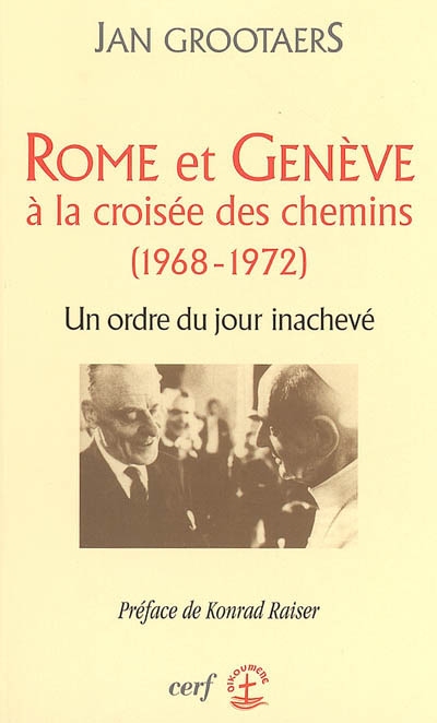 Rome et Genève à la croisée des chemins (1968-1972) : un ordre du jour inachevé