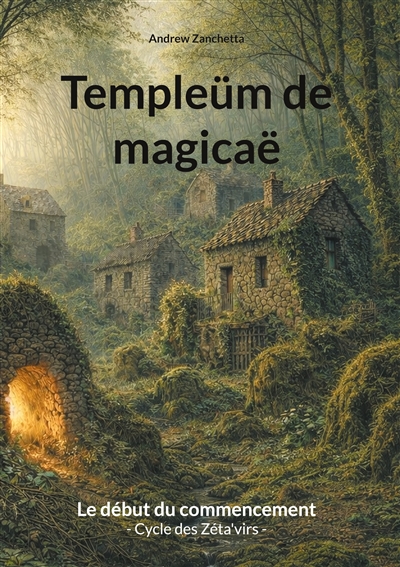 Templeüm de magicaë : Le...