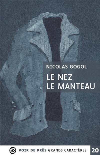 Le nez. Le manteau