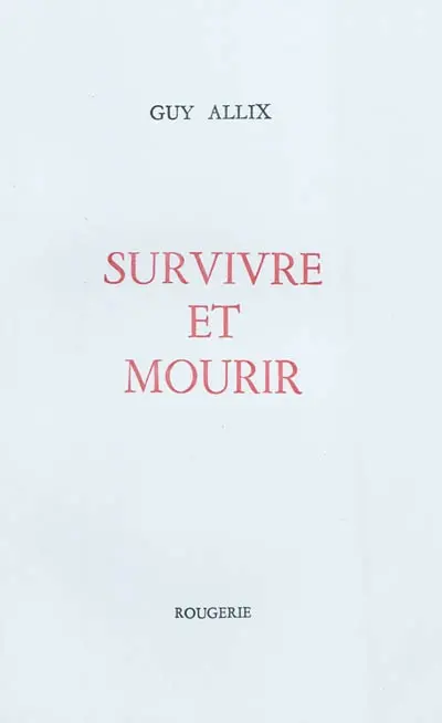 Survivre et mourir