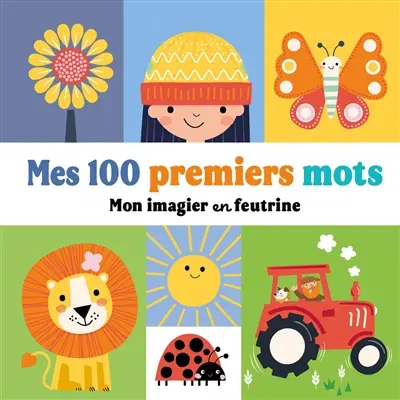 Mes 100 premiers mots : mon imagier en feutrine