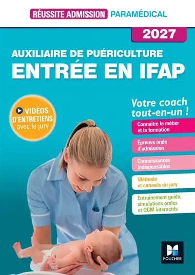 Auxiliaire de puériculture, entrée en IFAP : votre coach tout-en-un ! : 2027