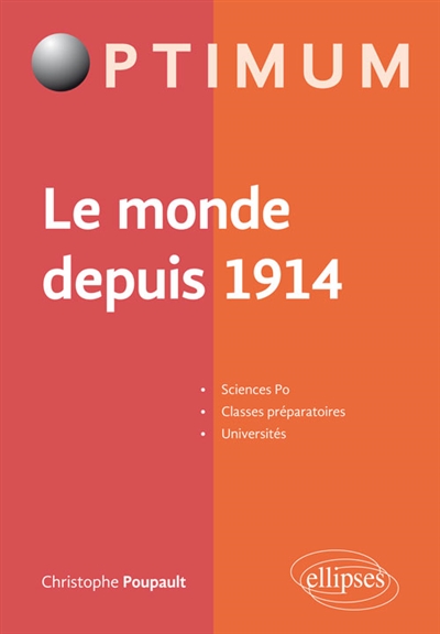 Le monde depuis 1914 : Sciences Po, classes préparatoires, universités
