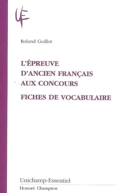 L'épreuve d'ancien français aux concours : fiches de vocabulaire