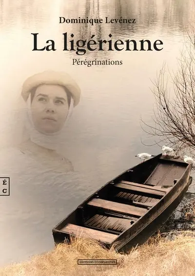 La ligérienne. Pérégrinations