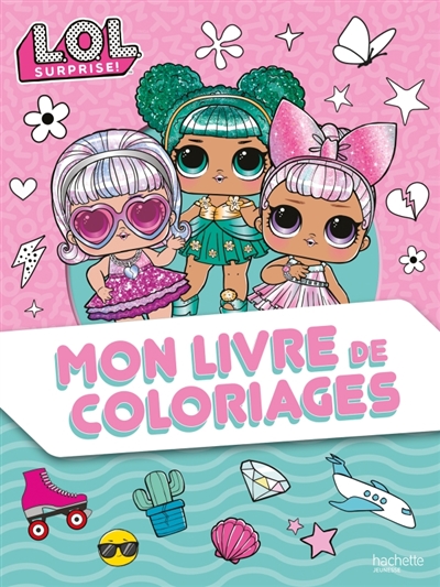 l.o.l. surprise ! : mon livre de coloriages