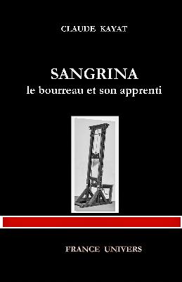 Sangrina : le bourreau et son apprenti