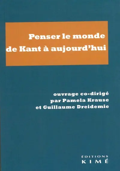 Penser le monde, de Kant à aujourd'hui
