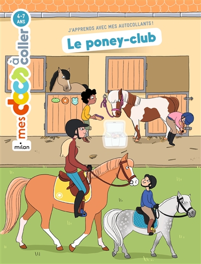 Le poney-club : j'apprends avec mes autocollants !