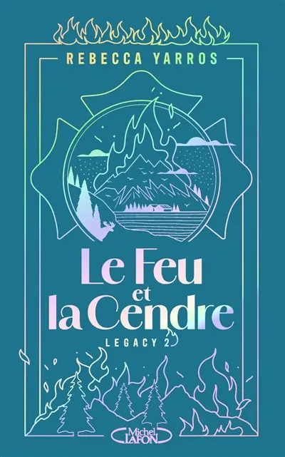 Legacy. Vol. 2. Le feu et la cendre