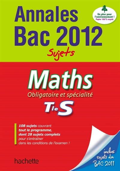 Maths obligatoire et spécialité, terminale S : annales bac 2012, sujets