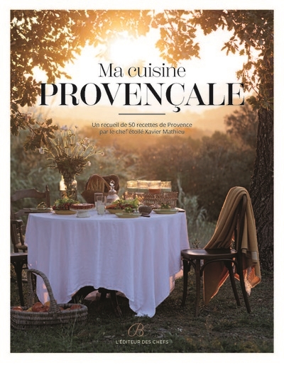 Ma cuisine provençale : un...
