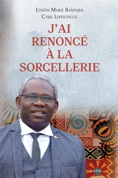 J'ai renoncé à la sorcellerie