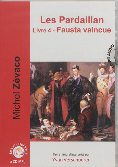 Les Pardaillan. Vol. 4. Fausta vaincue