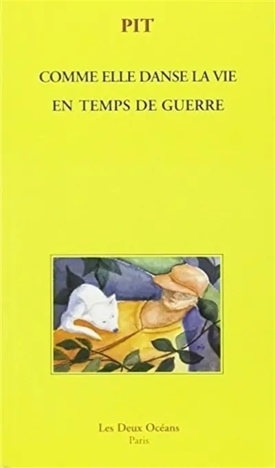 Comme elle danse la vie en temps de guerre