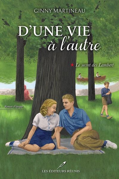 D'une vie à l'autre. Vol. 1. Le secret des Lambert