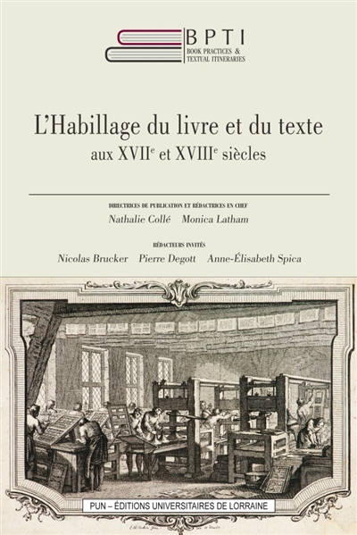 Book practices & textual itineraries. Vol. 9. L'habillage du livre et du texte aux XVIIe et XVIIIe siècles