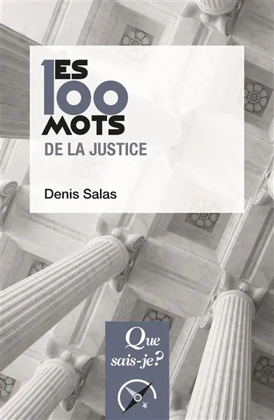 Les 100 mots de la justice