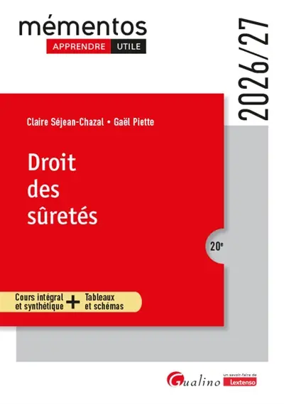 Droit des sûretés : cours intégral et synthétique + tableaux et schémas : 2026-2027