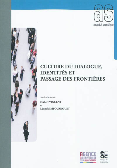Culture du dialogue, identités et passage des frontières