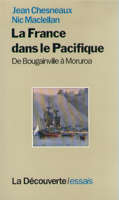 La France dans le Pacifique : de Bougainville à Mururoa