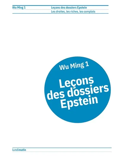 Leçons des dossiers Epstein : les droites, les riches, les complots
