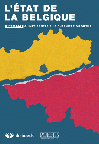 L'état de la Belgique : 1989-2004 : quinze années à la charnière du siècle