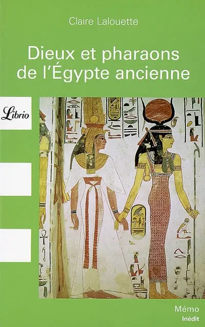 Dieux et pharaons de l'Egypte ancienne