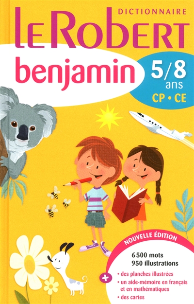 Le Robert benjamin : dictionnaire 5-8 ans, CP-CE