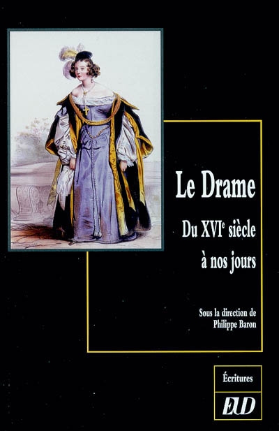 Le drame : du XVIe à nos jours