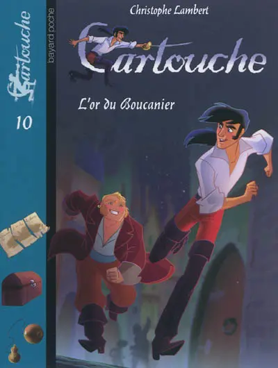 Cartouche. Vol. 10. L'or du boucanier