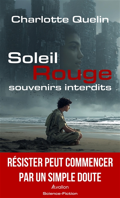 Soleil rouge : souvenirs interdits