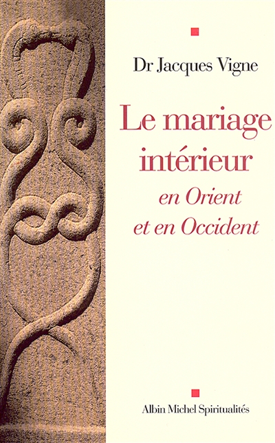 Le mariage intérieur en Orient et en Occident