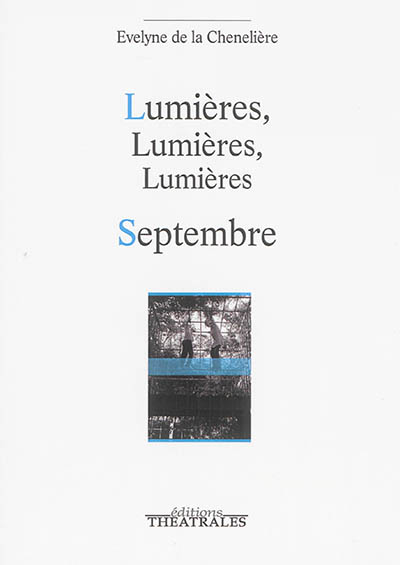 Lumières, lumières, lumières. Septembre