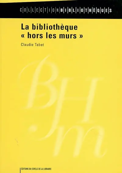 La bibliothèque hors les murs