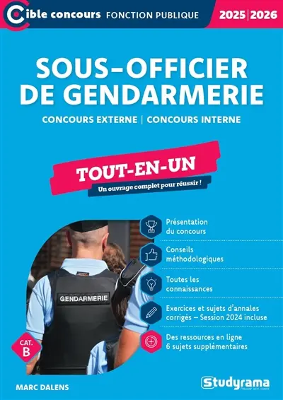 Sous-officier de gendarmerie : concours externe, concours interne cat. B : tout-en-un, 2025-2026