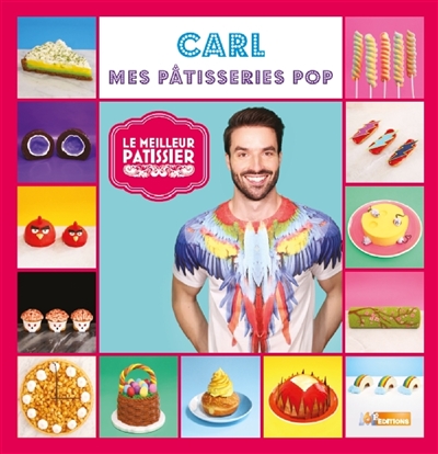 Carl : mes pâtisseries pop