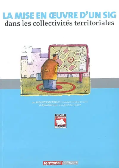 La mise en oeuvre d'un système d'information géographique dans les collectivités territoriales
