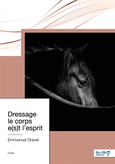 Dressage le corps e(s)t l'esprit