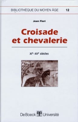 Croisade et chevalerie : XIe-XIIe siècles