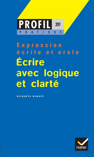 Ecrire avec logique et...